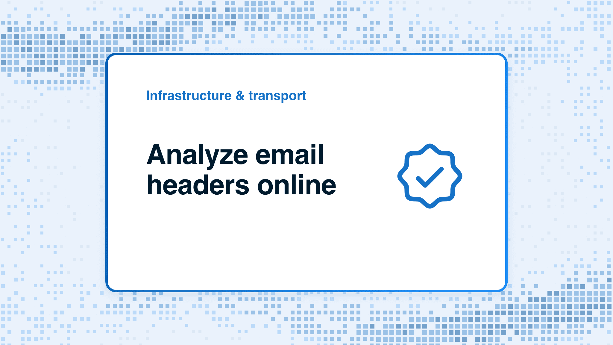 Analyze email headers online