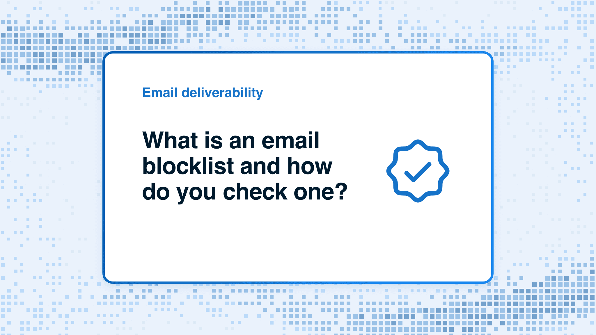 What is an email blocklist and how do you check one?