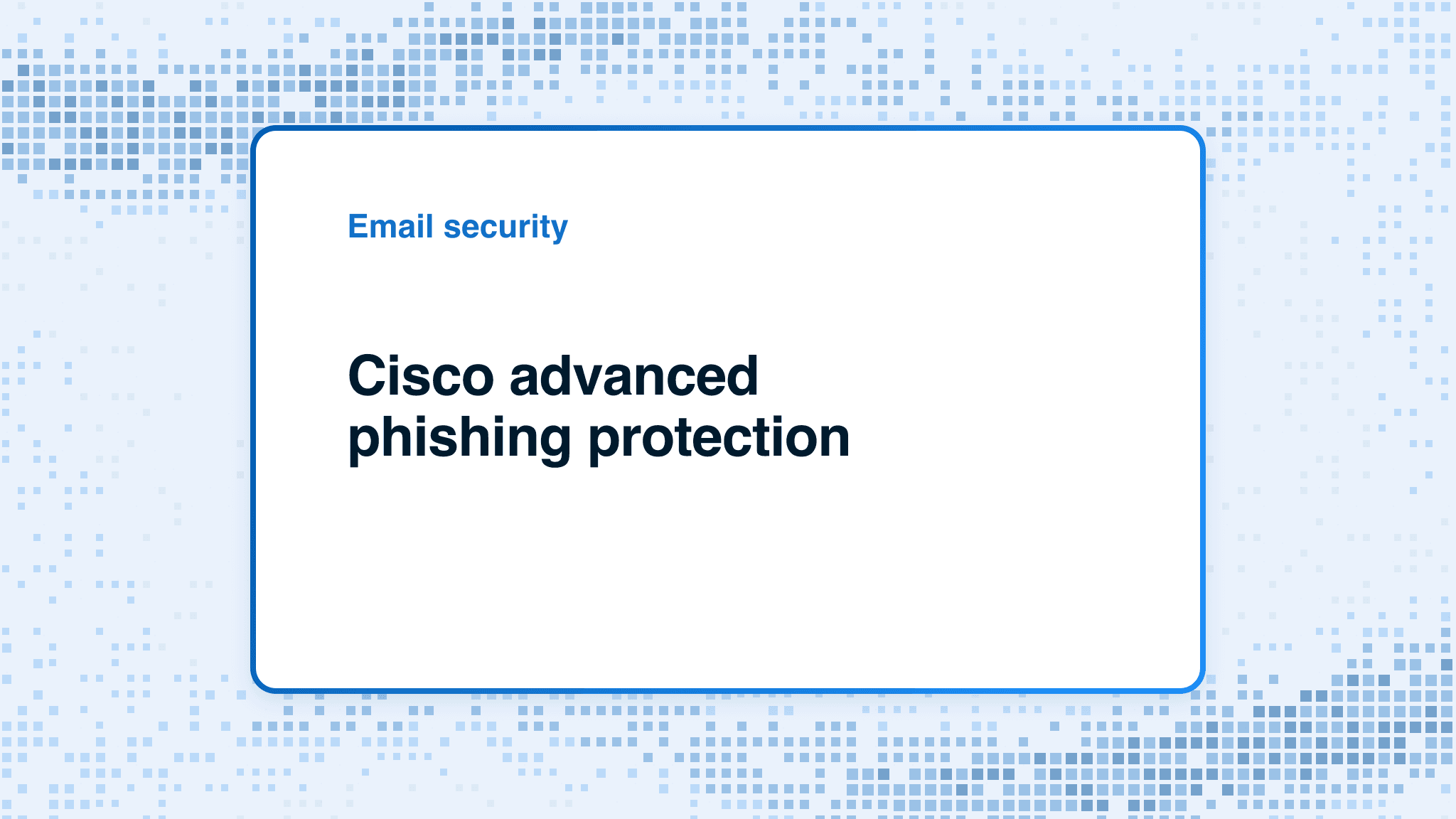 Cisco advanced phishing protection