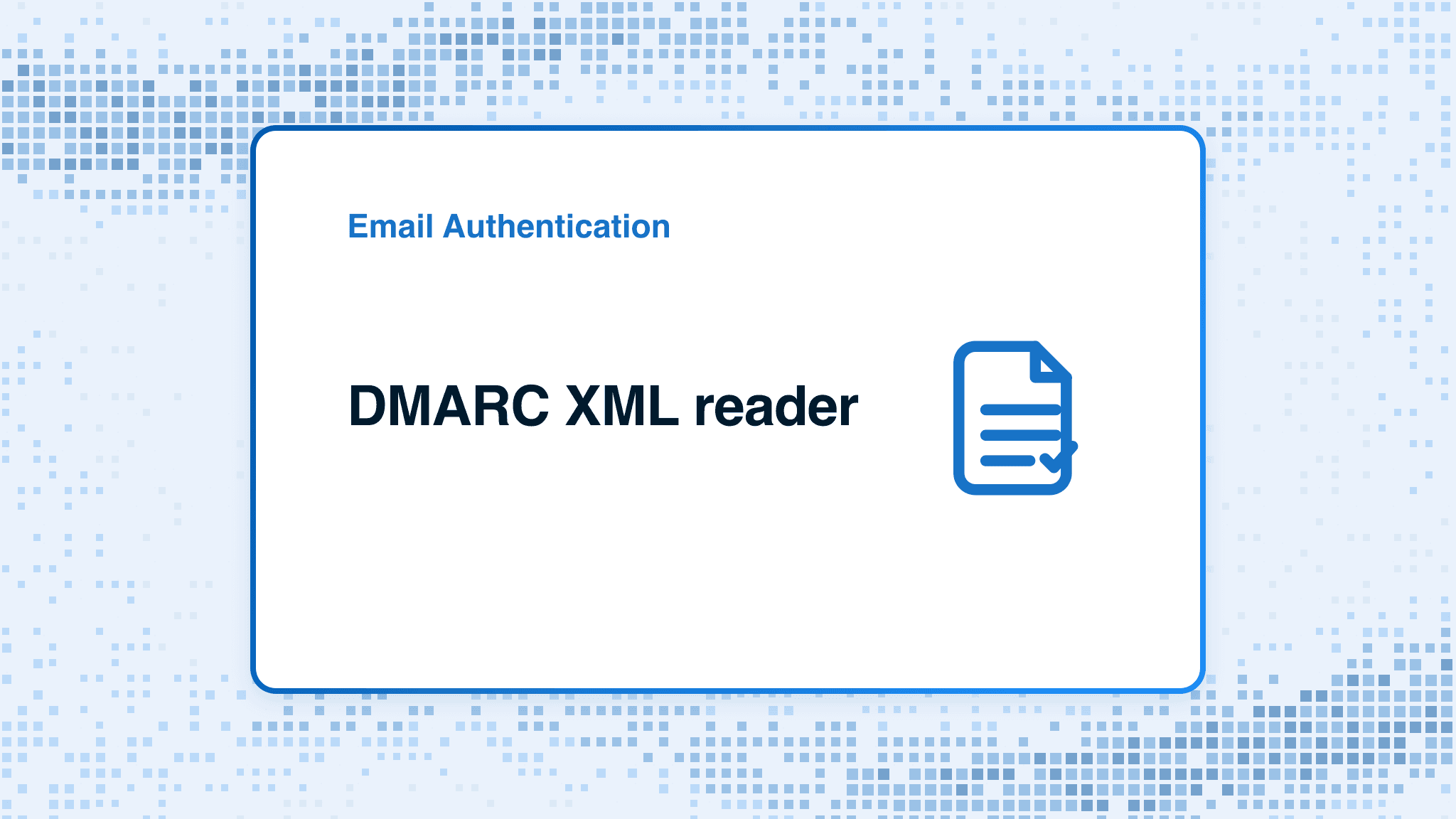 DMARC XML reader
