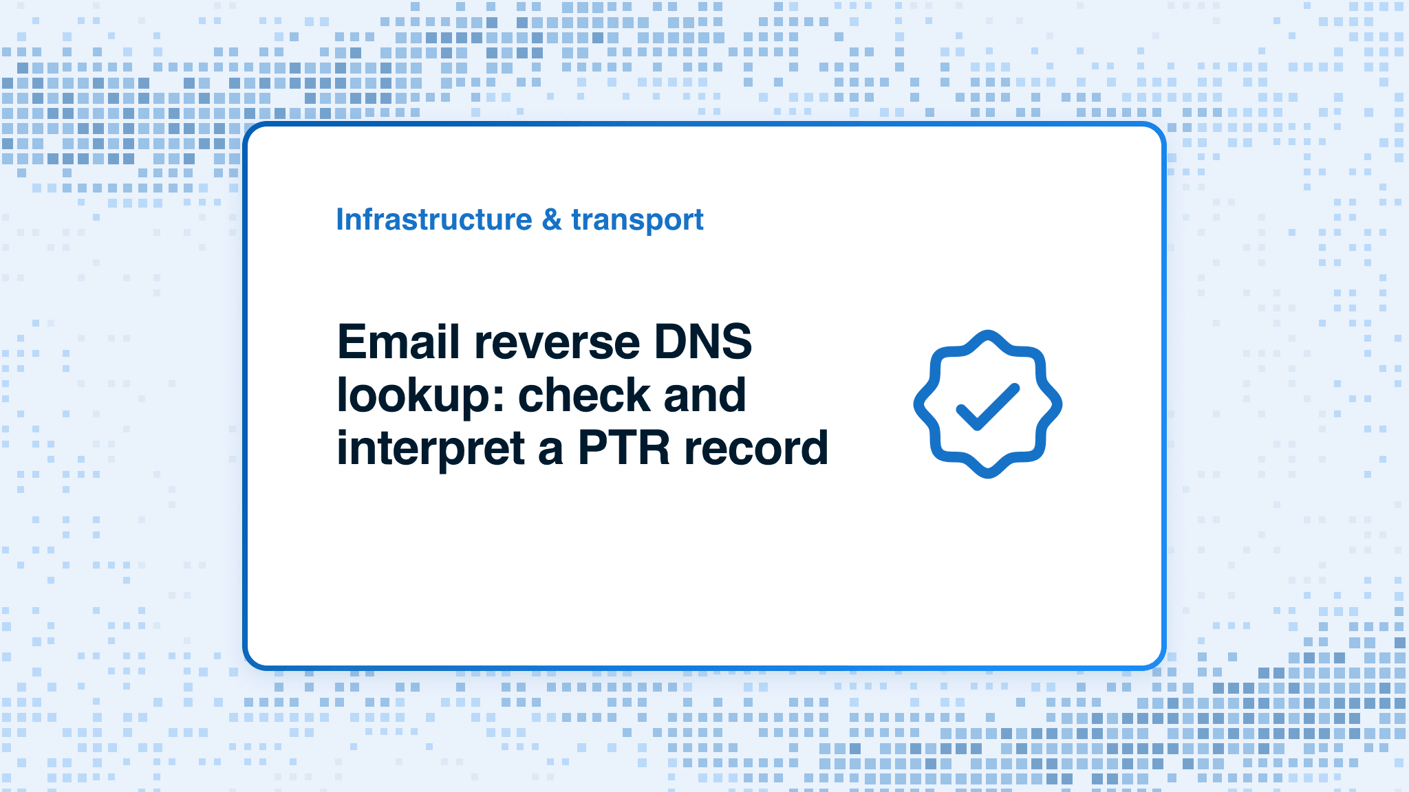 Email reverse DNS lookup: check and interpret a PTR record