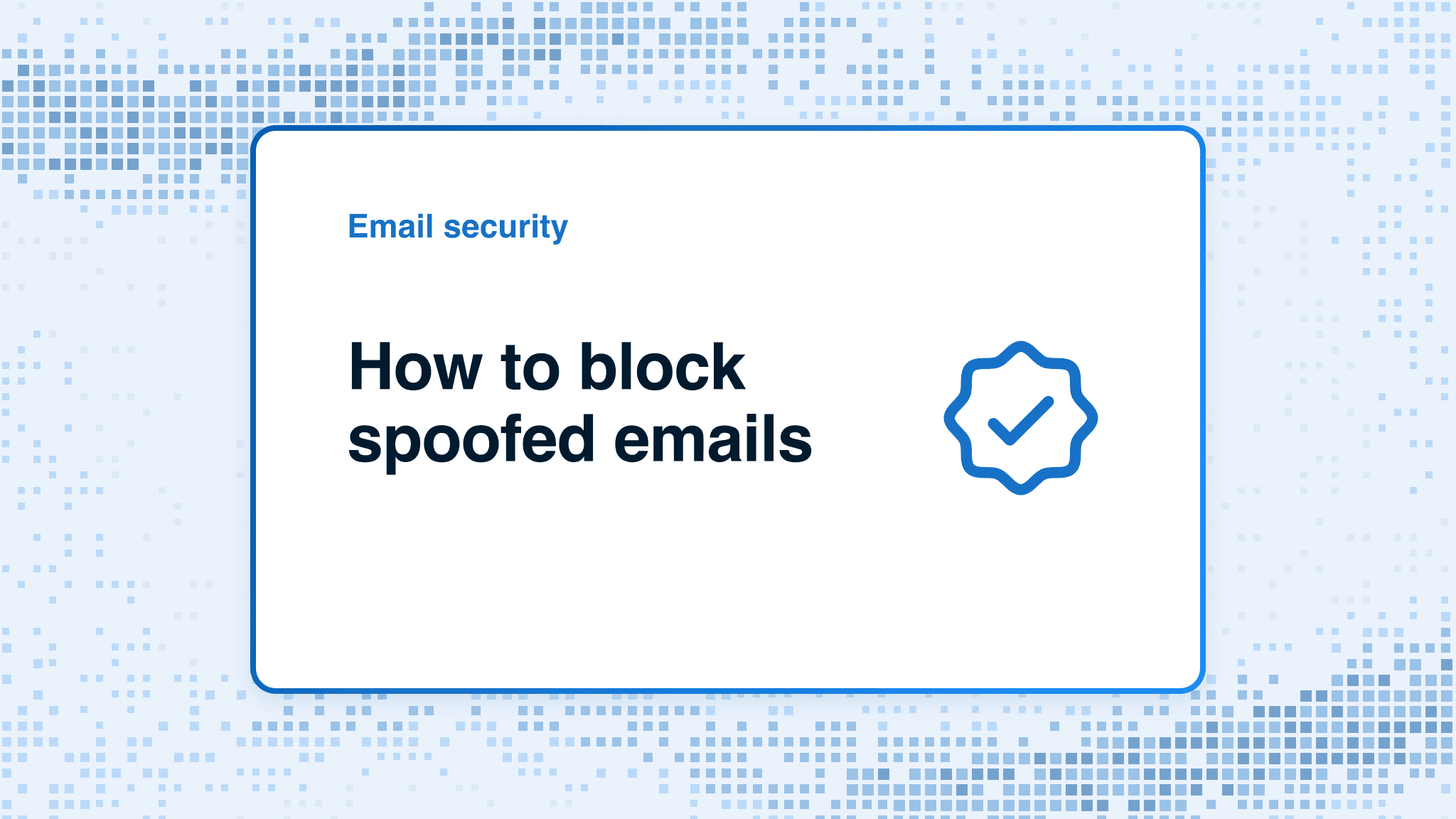 How to block spoofed emails