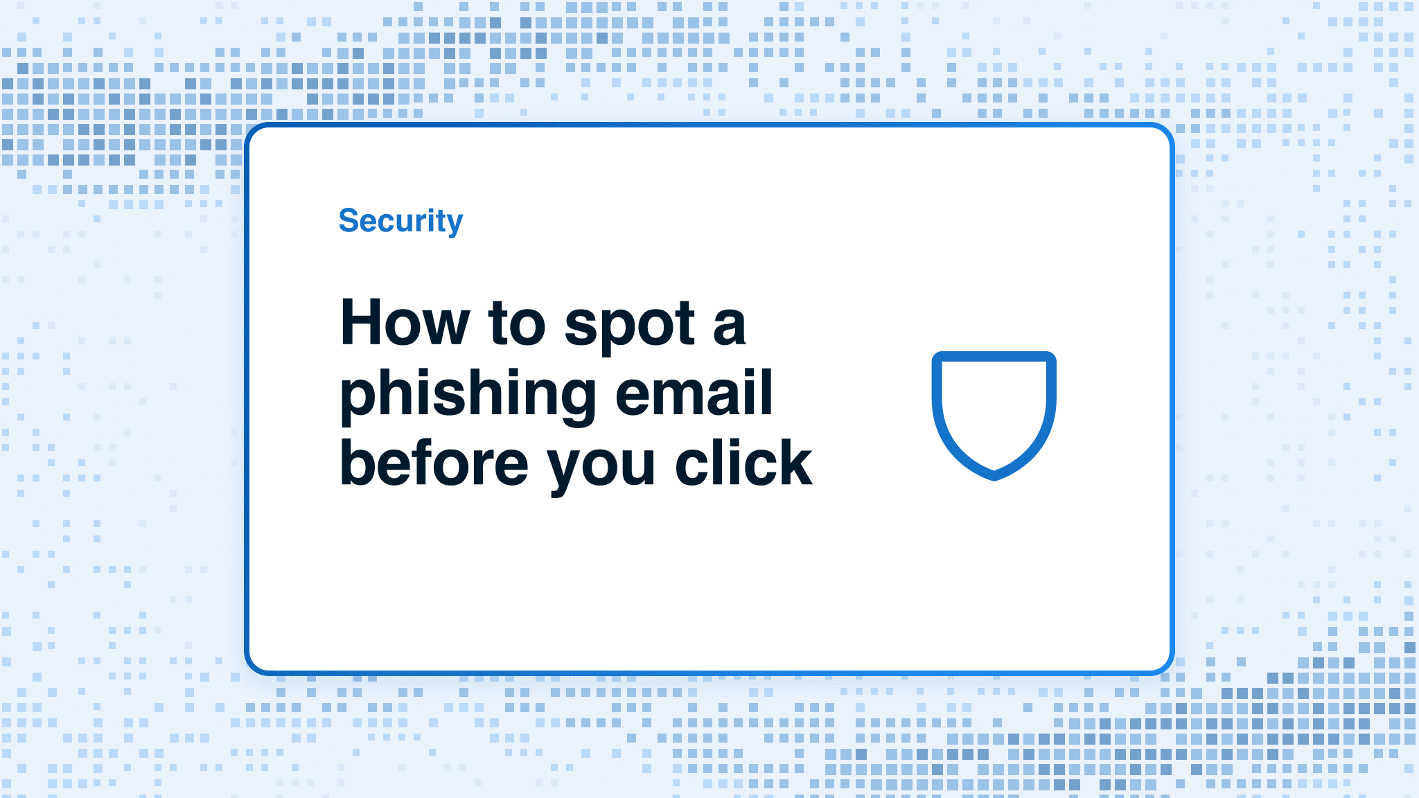 How to spot a phishing email before you click