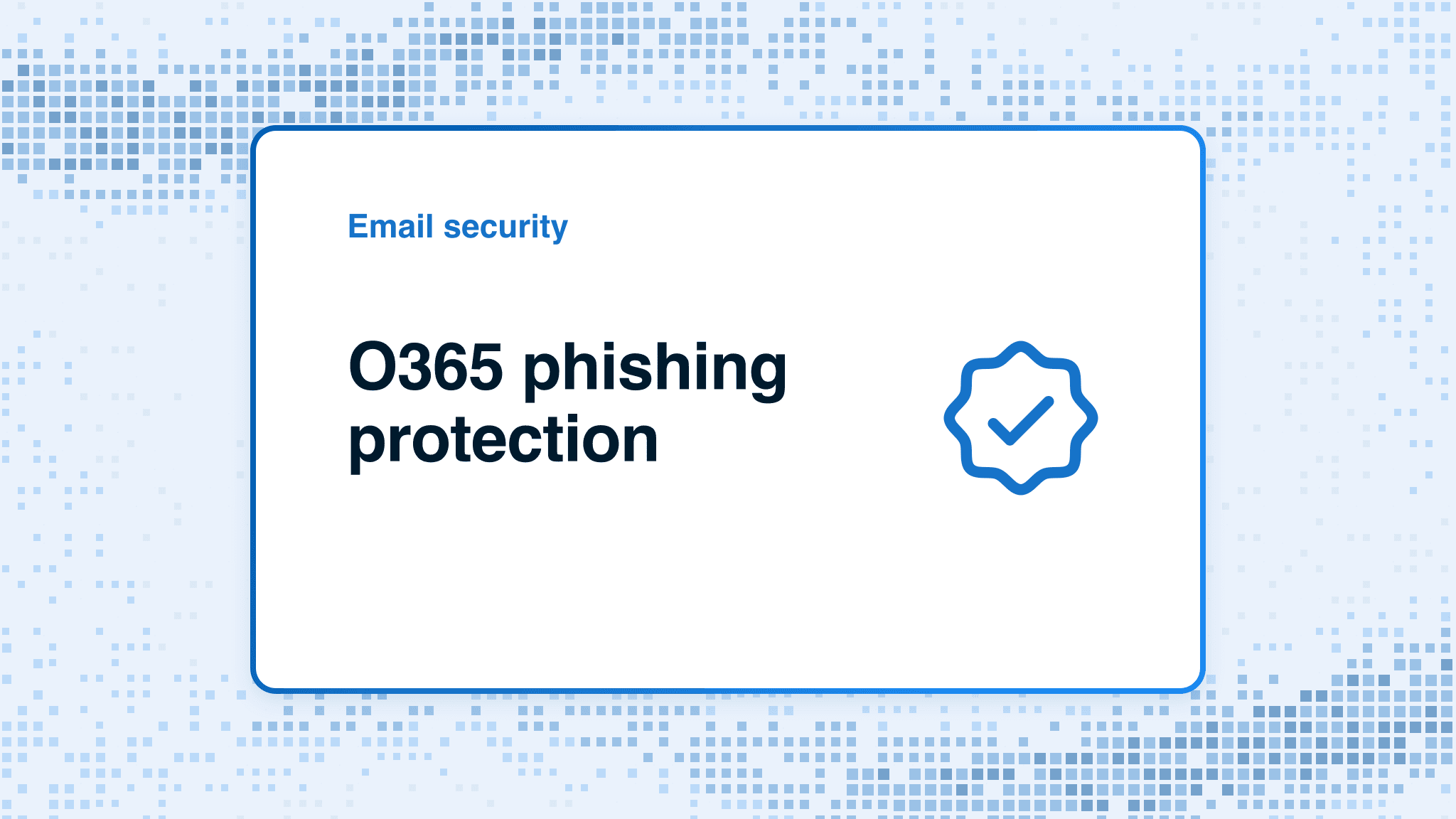 O365 phishing protection