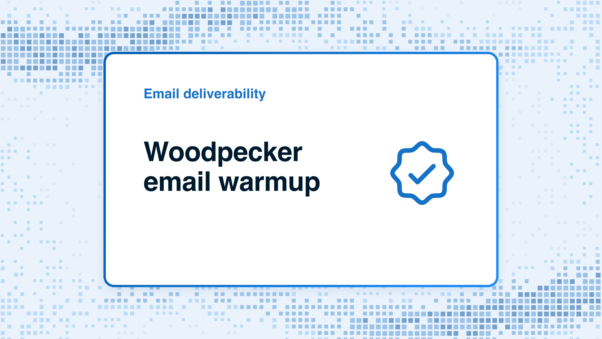 Woodpecker email warmup