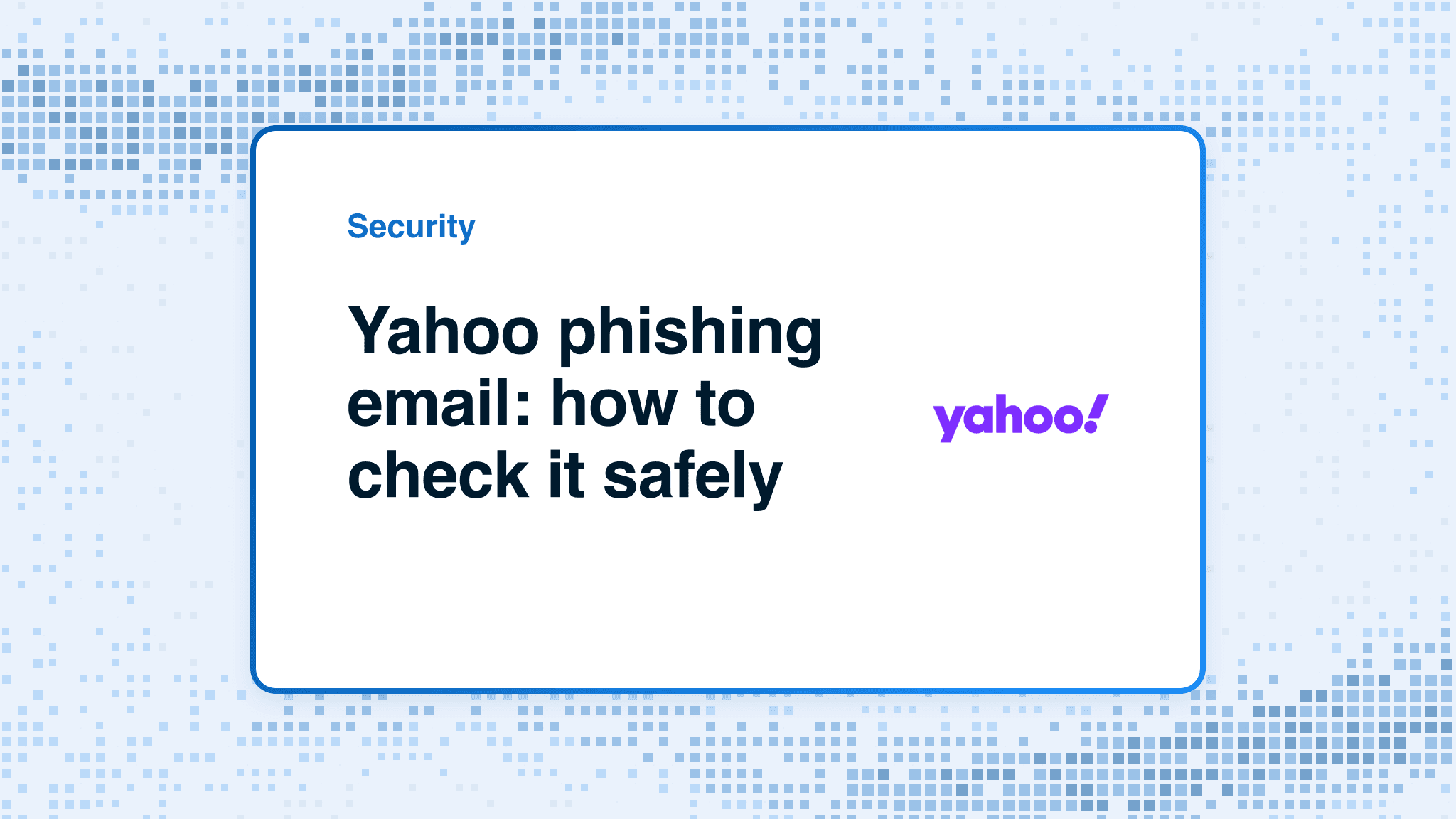 Yahoo phishing email: how to check it safely