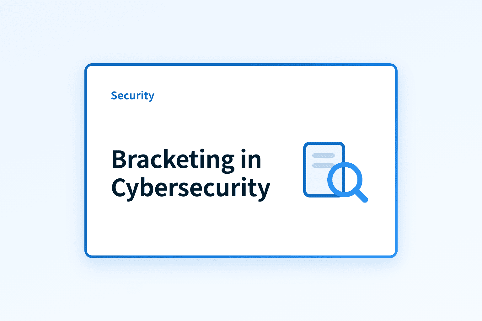 What is bracketing in cybersecurity?