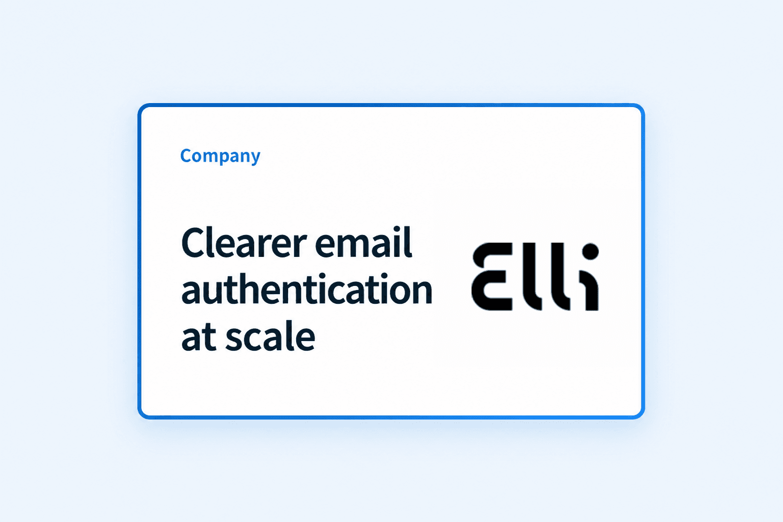 Case Study: How Elli Complice TI made email authentication clearer at scale