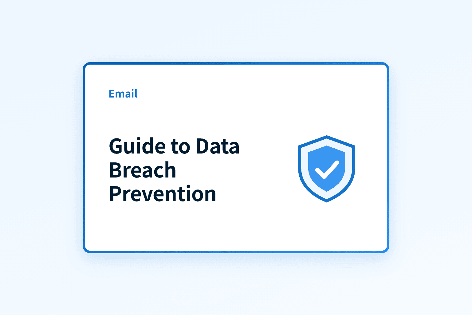 Comprehensive Guide to Data Breach Prevention Best Practices
