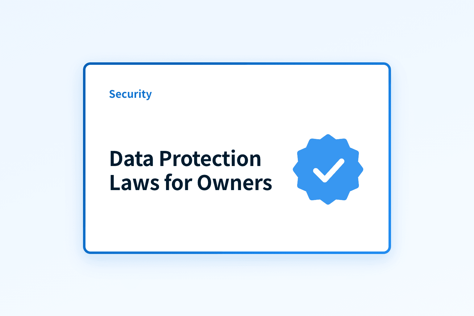 What data protection laws should every business owner know?