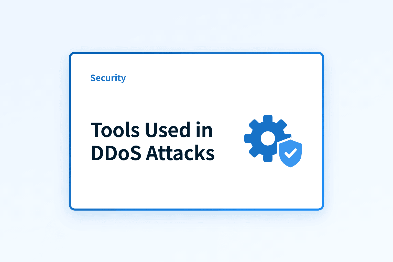 Which Tools Are Used in a DDoS Attack?