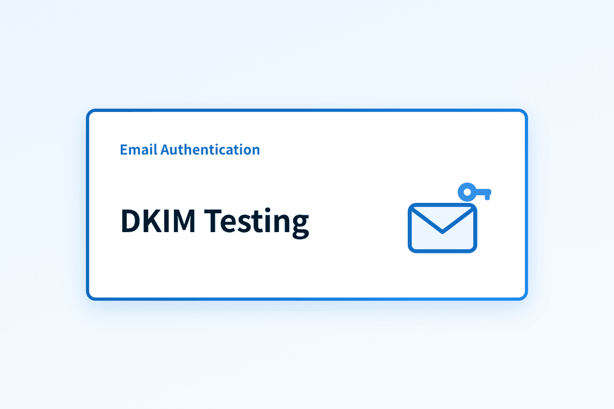 How do you test and verify DKIM on a real email?