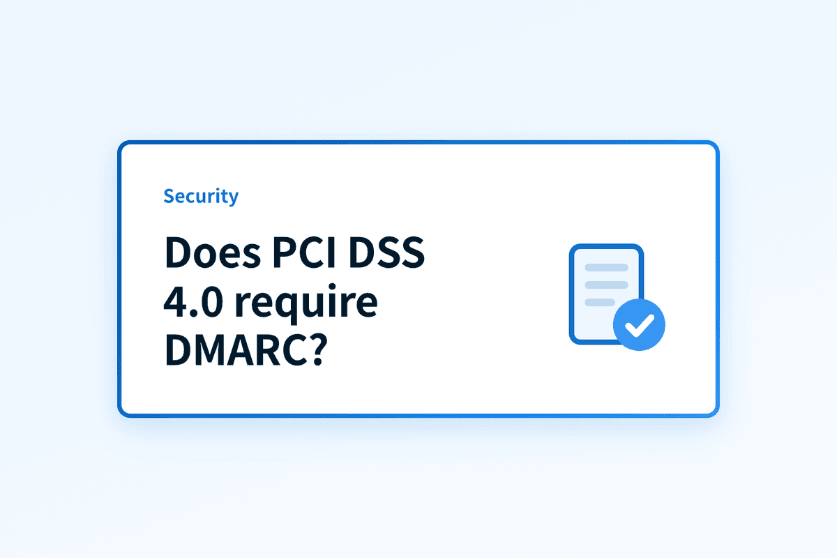 Does PCI DSS 4.0 require DMARC? What requirement 5.4.1 means