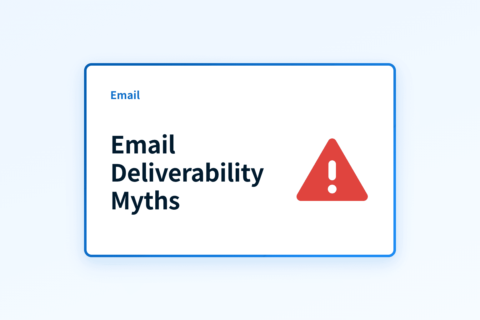Debunking: Email Deliverability is not Set and Forget