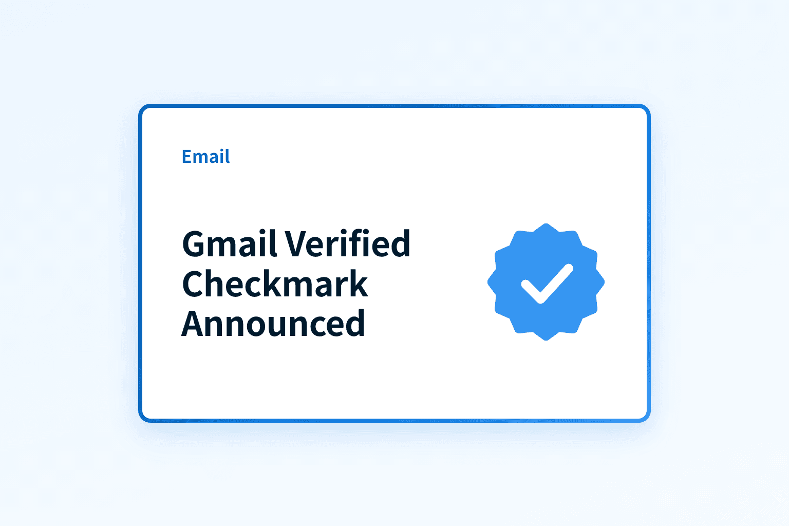Google just announced it’s Gmail verified checkmark