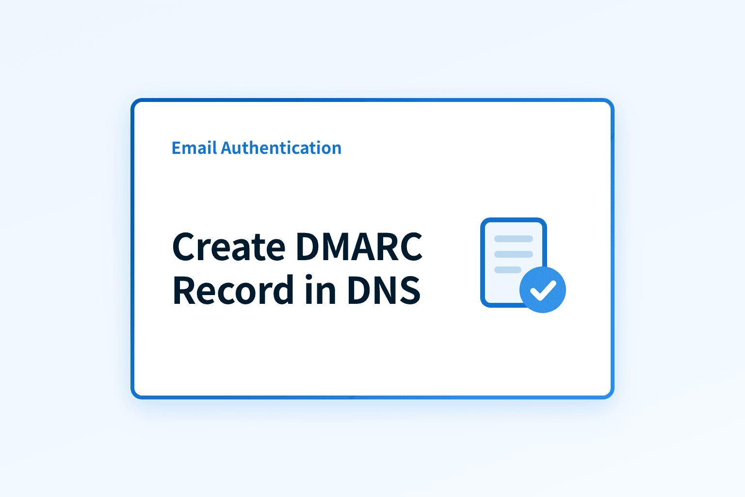 How can I create a DMARC record in DNS with Palisade?