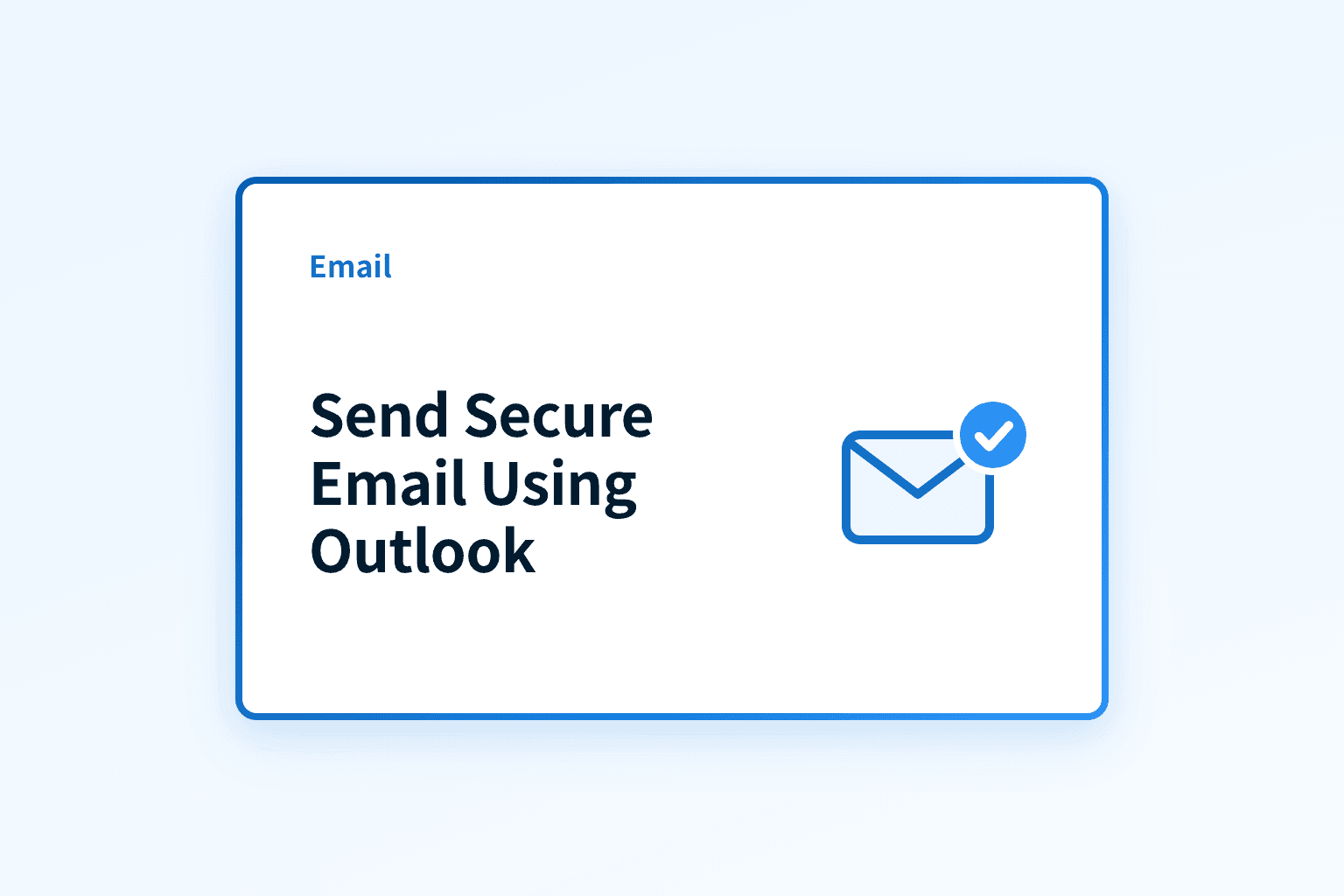 How can I send secure email using Outlook?