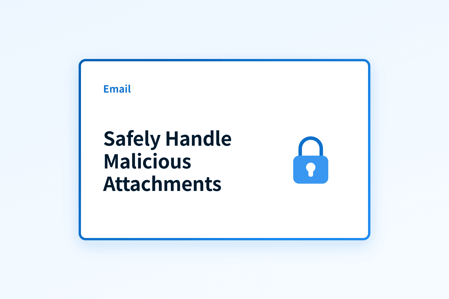 How Can You Safely Handle Malicious Email Attachments?