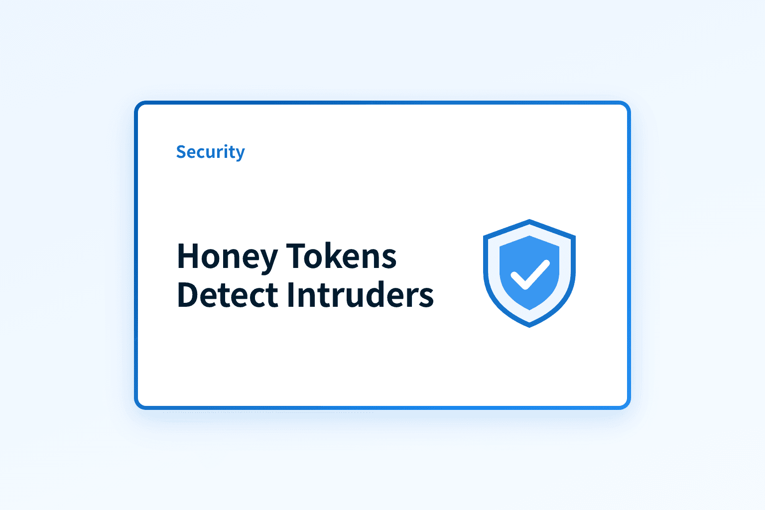 How do honey tokens detect intruders and protect systems?
