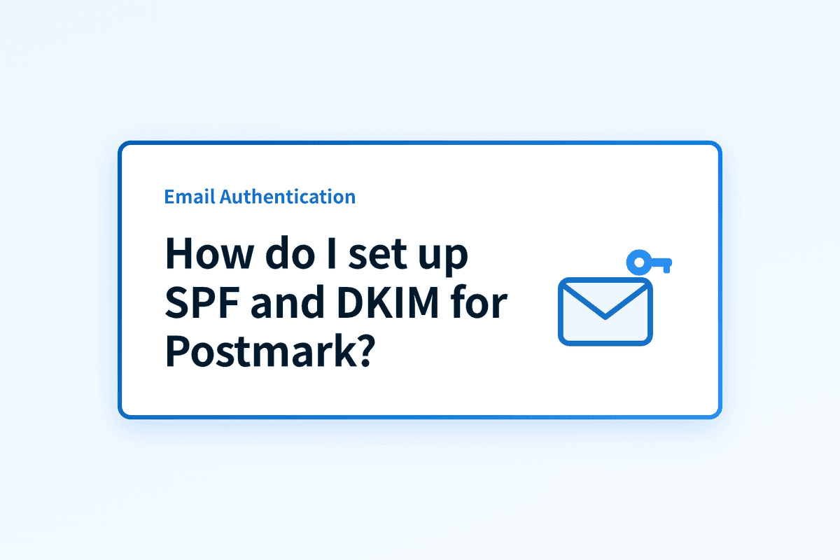 How Do I Set Up SPF and DKIM for Postmark?