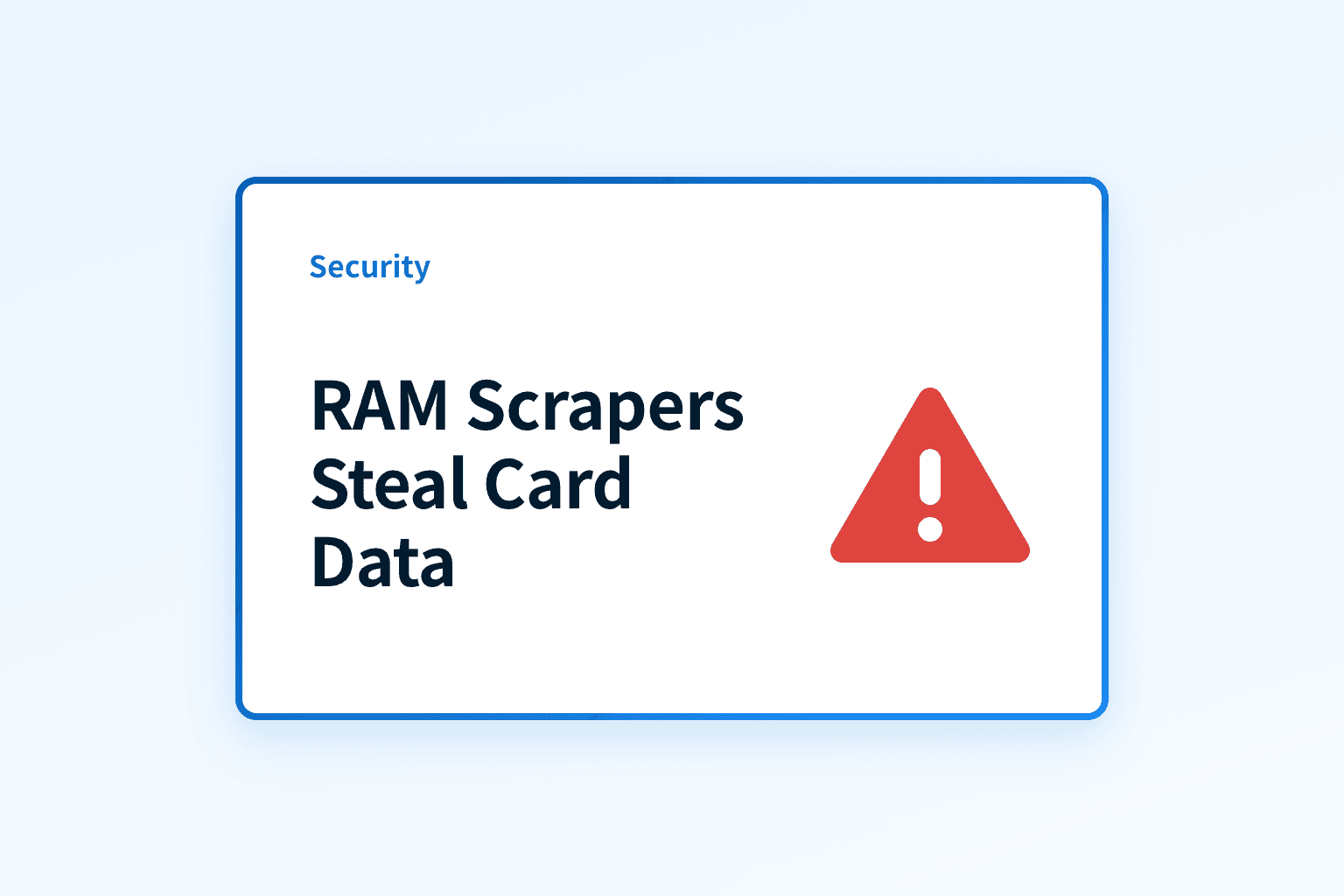 How do RAM scrapers steal card data