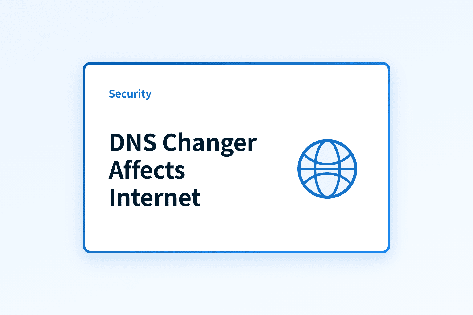 What Is a DNS Changer? Speed, Privacy & Security