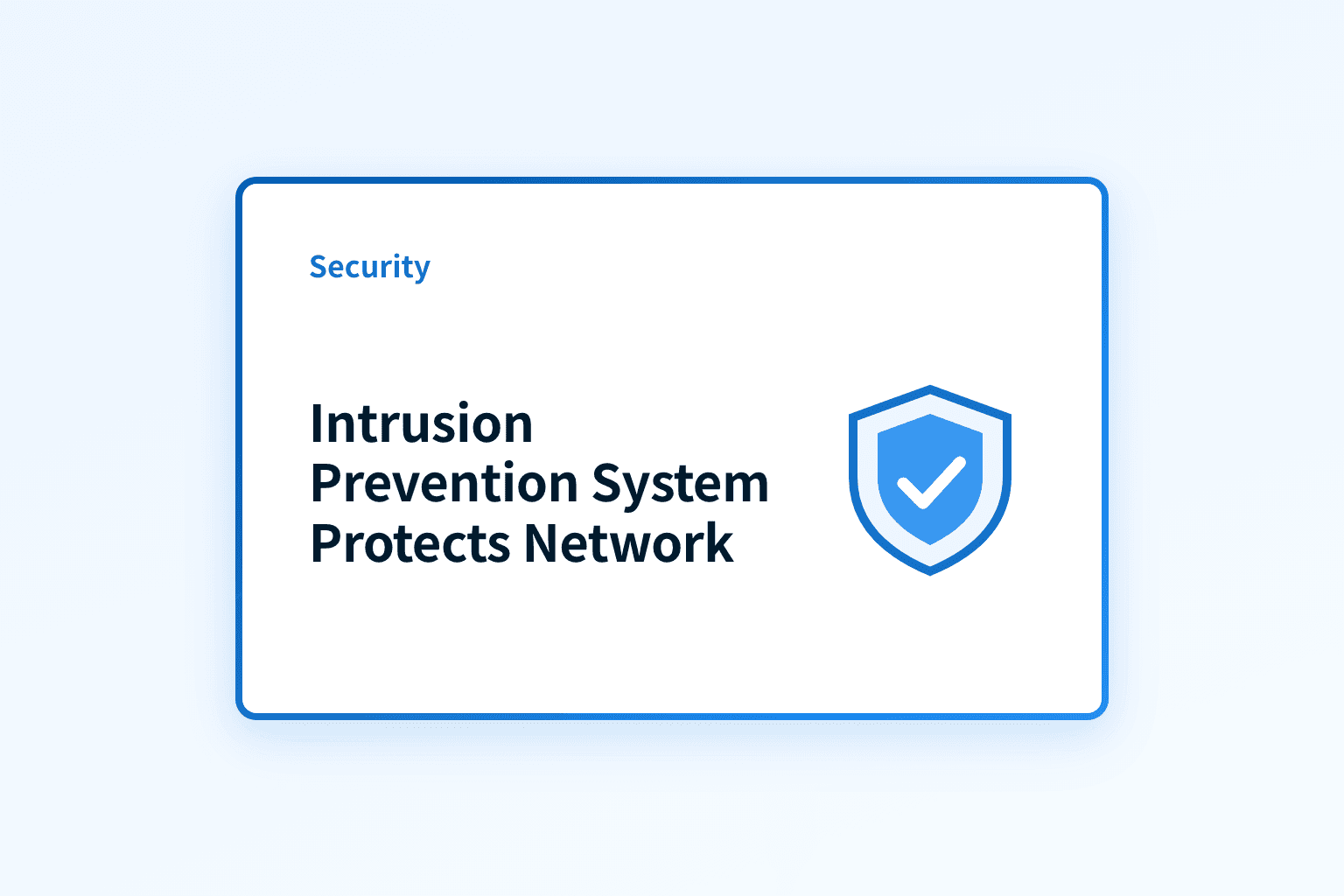 How does an intrusion prevention system protect my network?