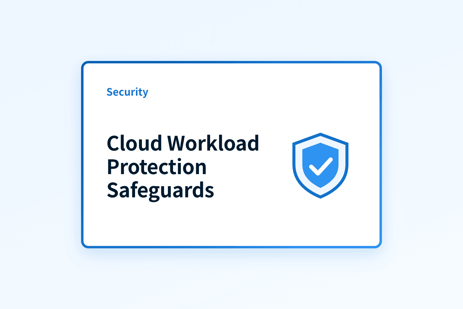How does Cloud Workload Protection keep cloud workloads safe?
