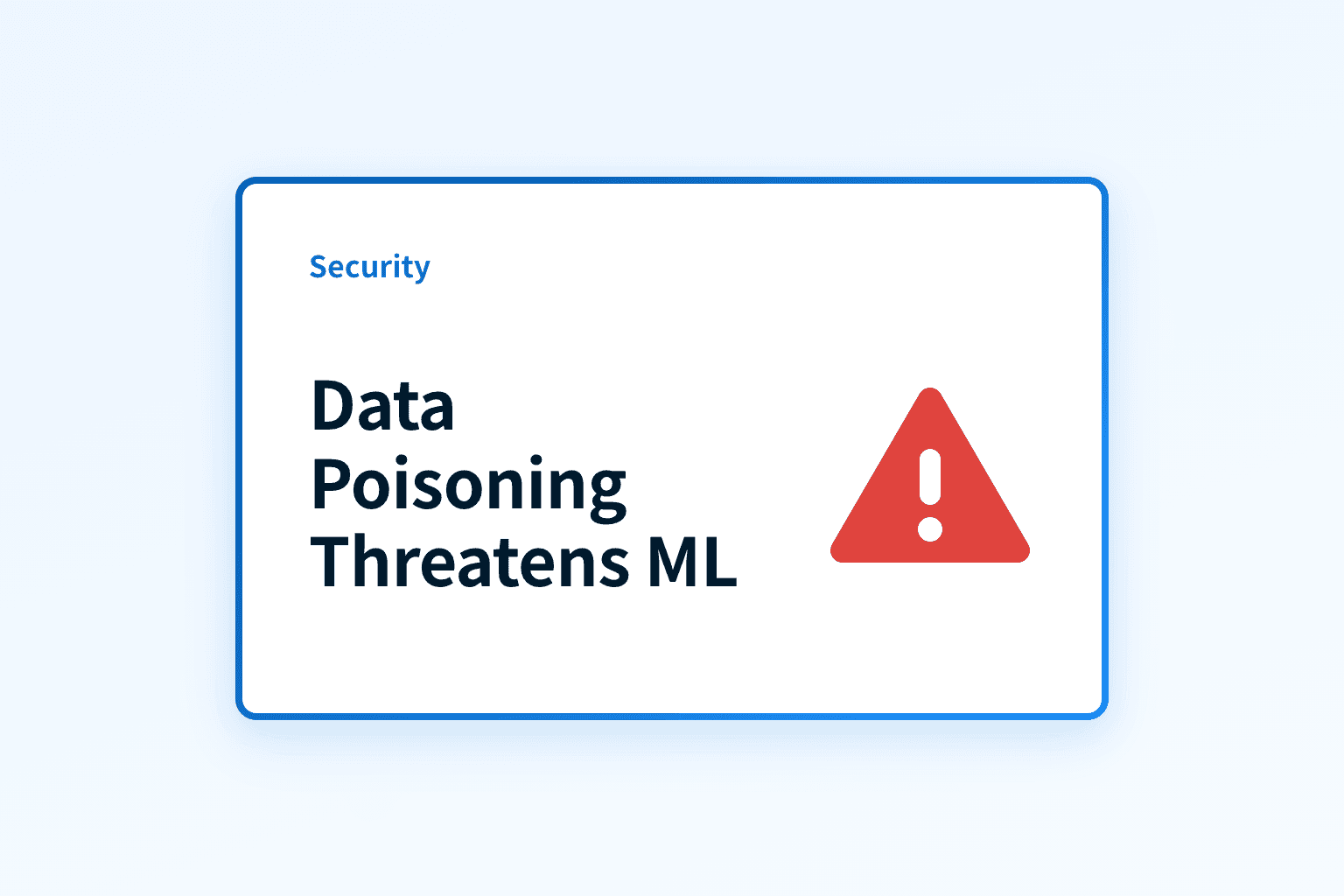How does data poisoning threaten machine learning?