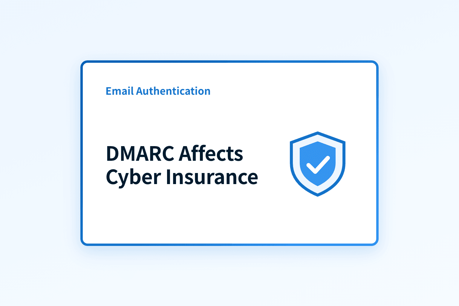 How does DMARC affect cyber insurance and claims?