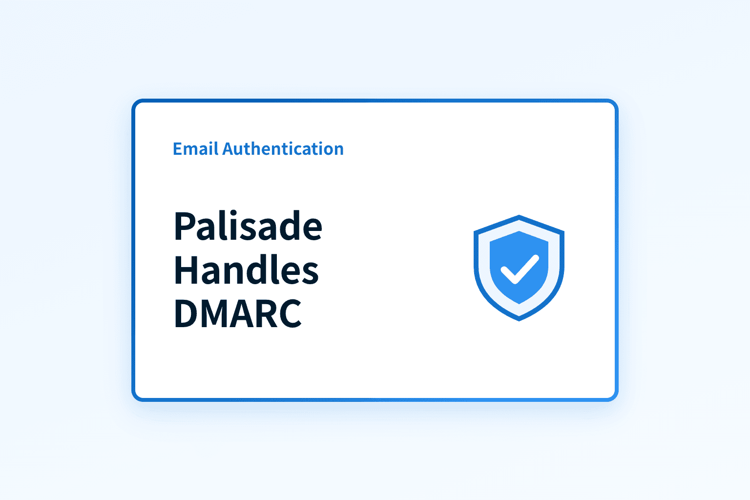 How Does Palisade Handle DMARC for Inbound Emails?