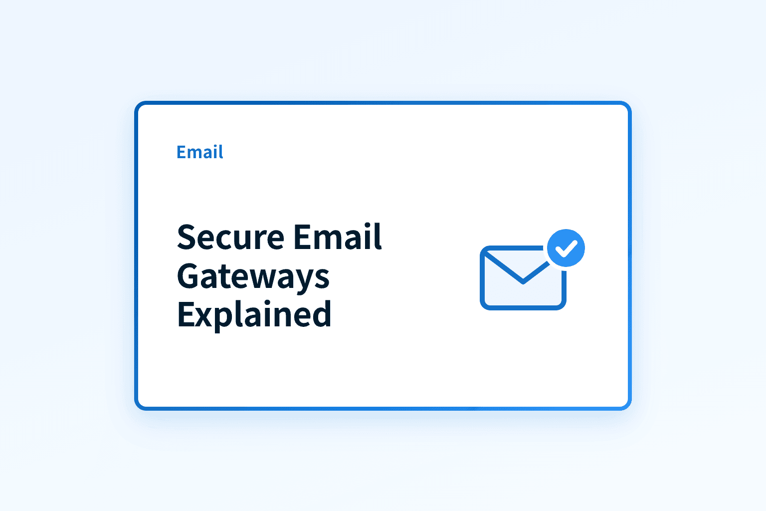 How can secure email gateways protect my organization?