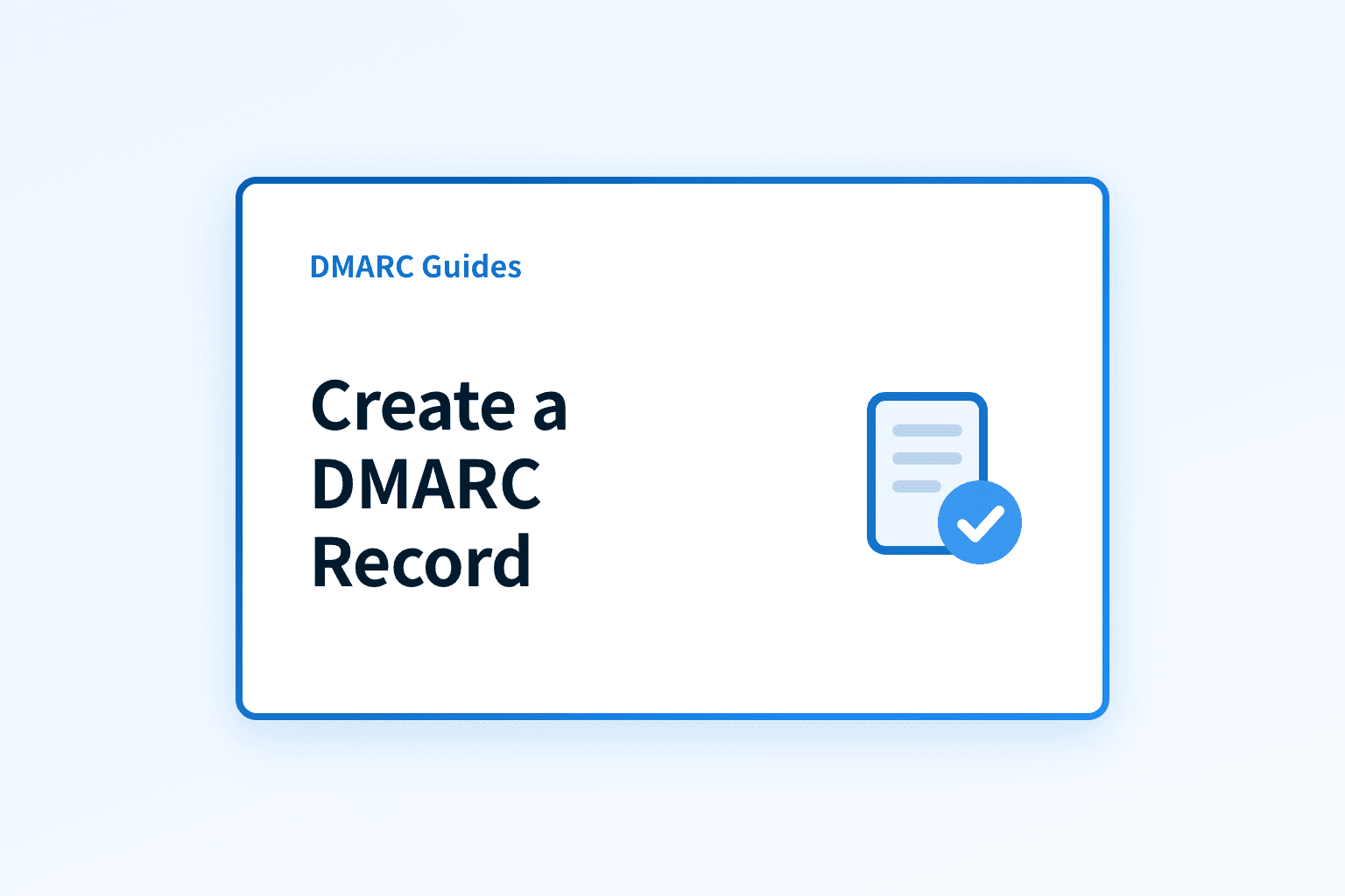 How to create a DMARC record
