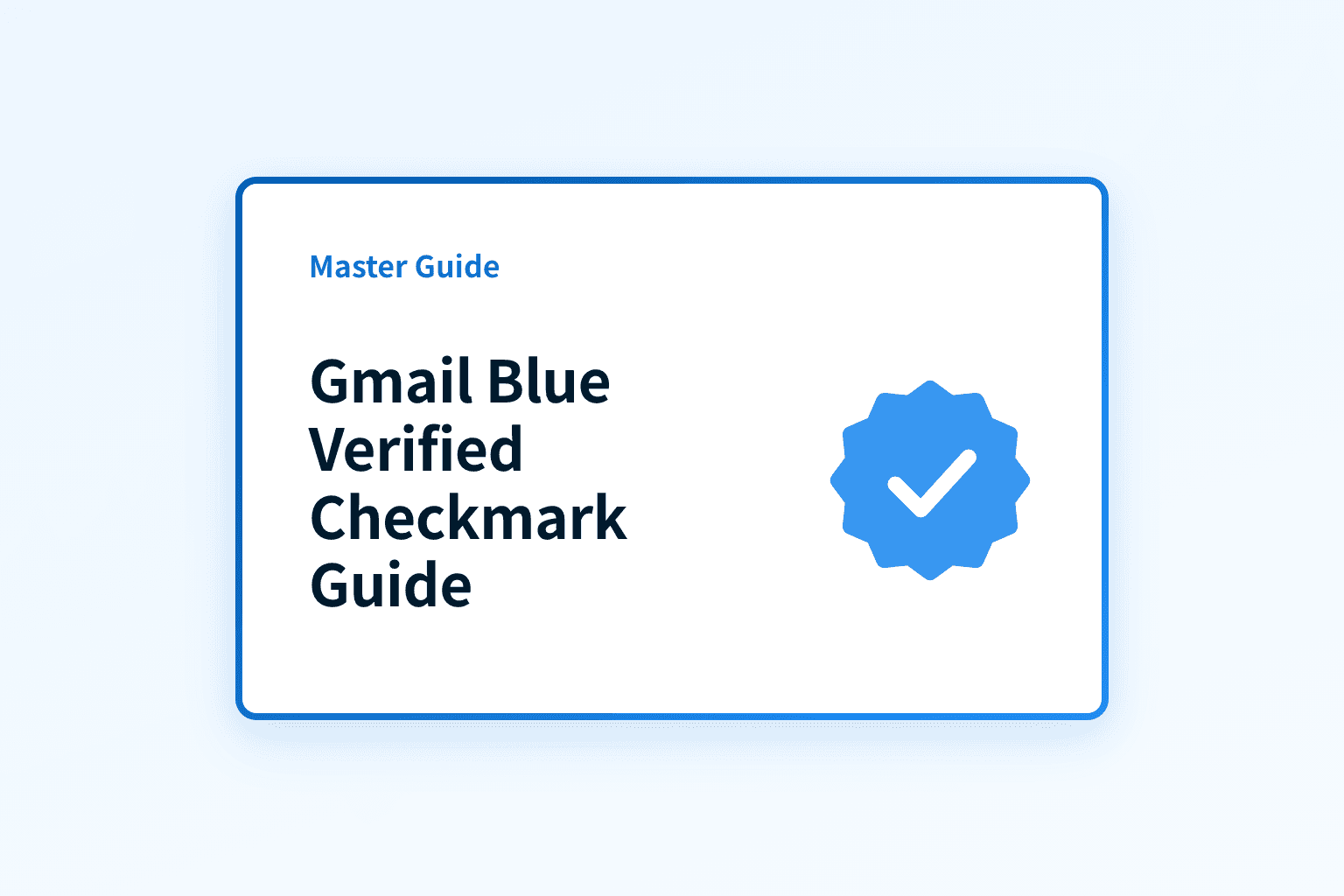 Master Guide: Obtaining your blue verified Gmail checkmark