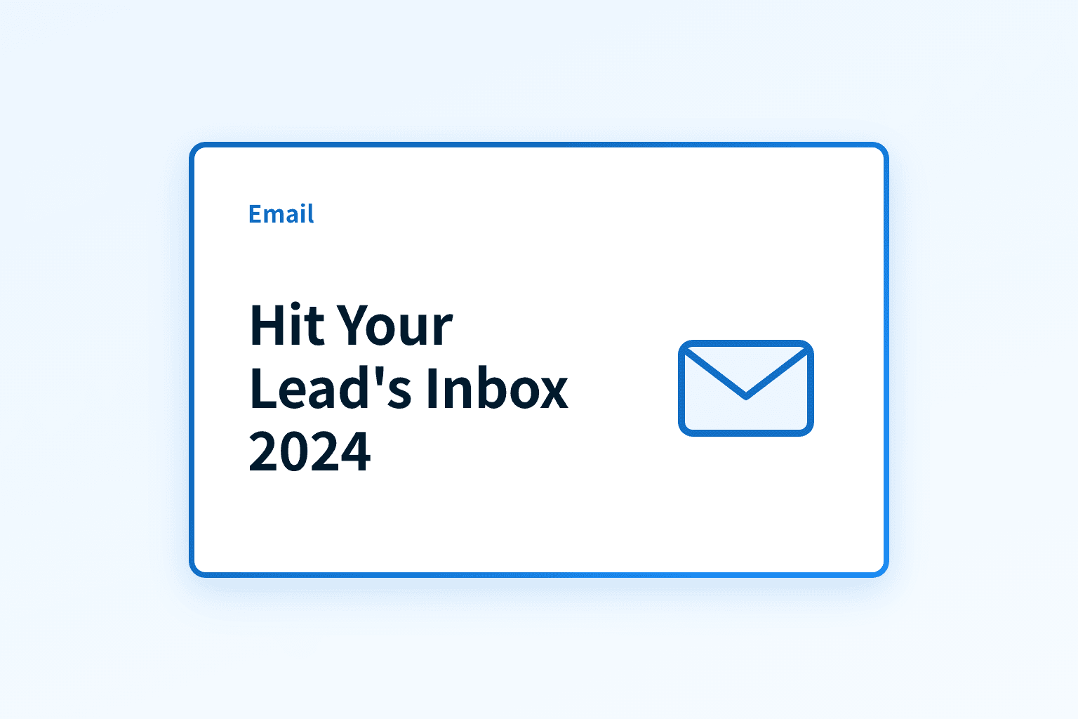 How to Hit Your Lead's Inbox (Gmail & Yahoo 2024 Update)
