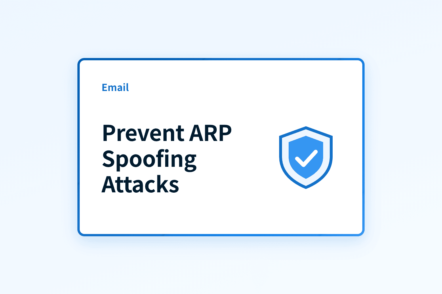 How to Prevent ARP Spoofing Attacks
