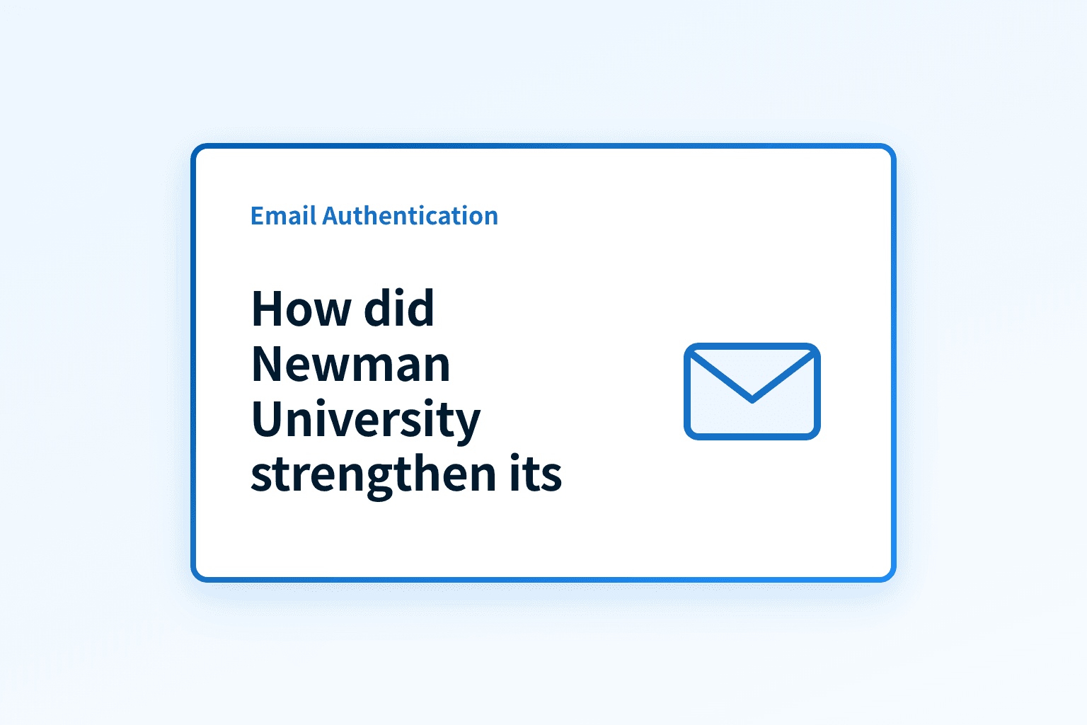 How did Newman University strengthen its email security with DMARC?