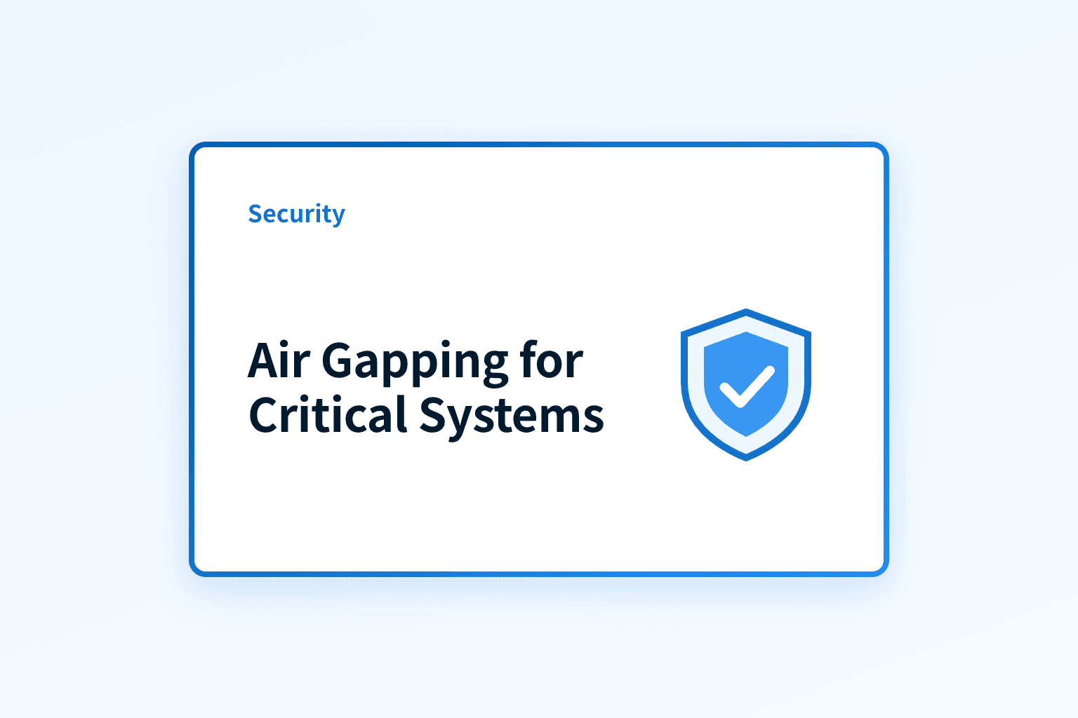 How does air gapping protect critical systems?