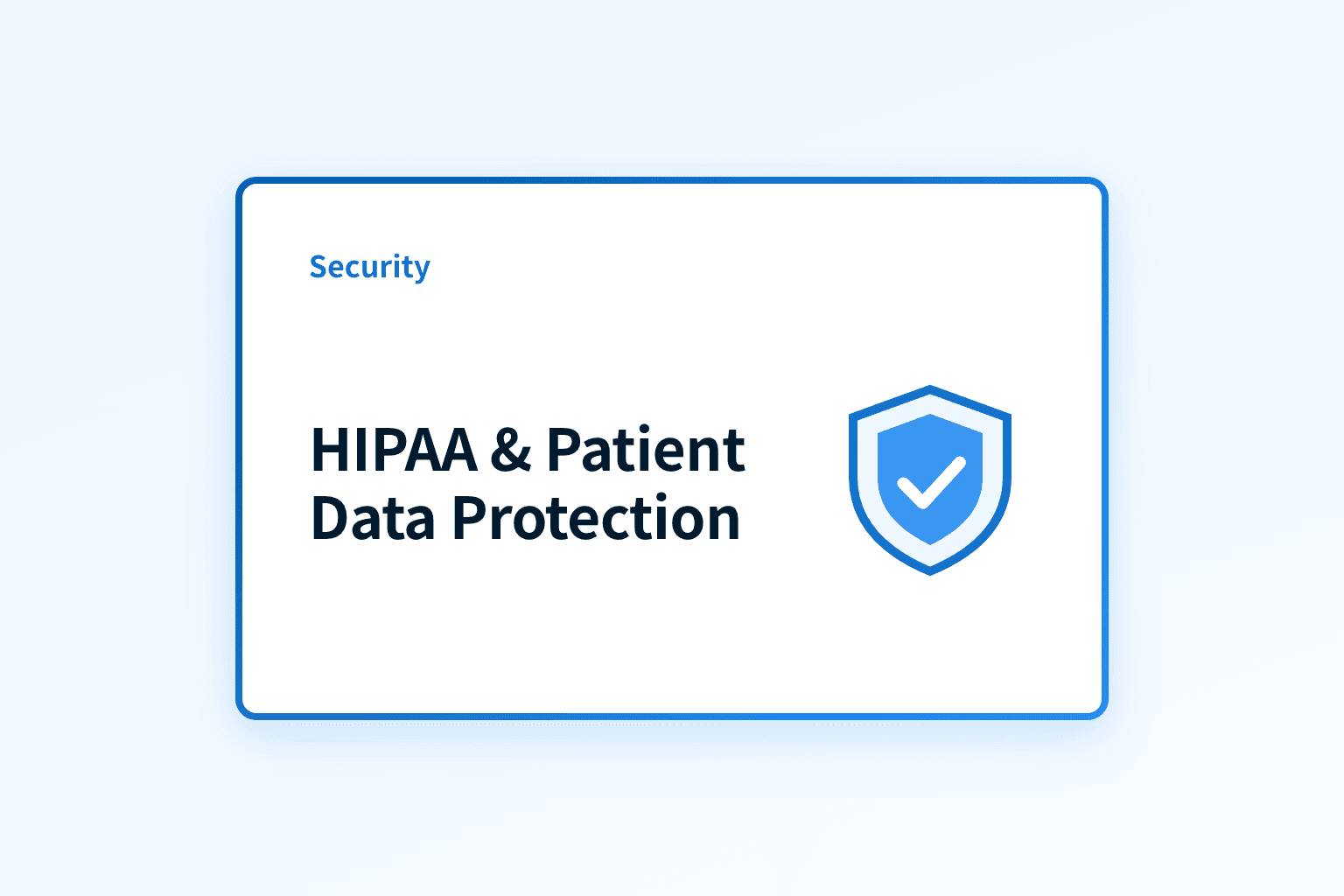 How does HIPAA protect patient data and affect cybersecurity?