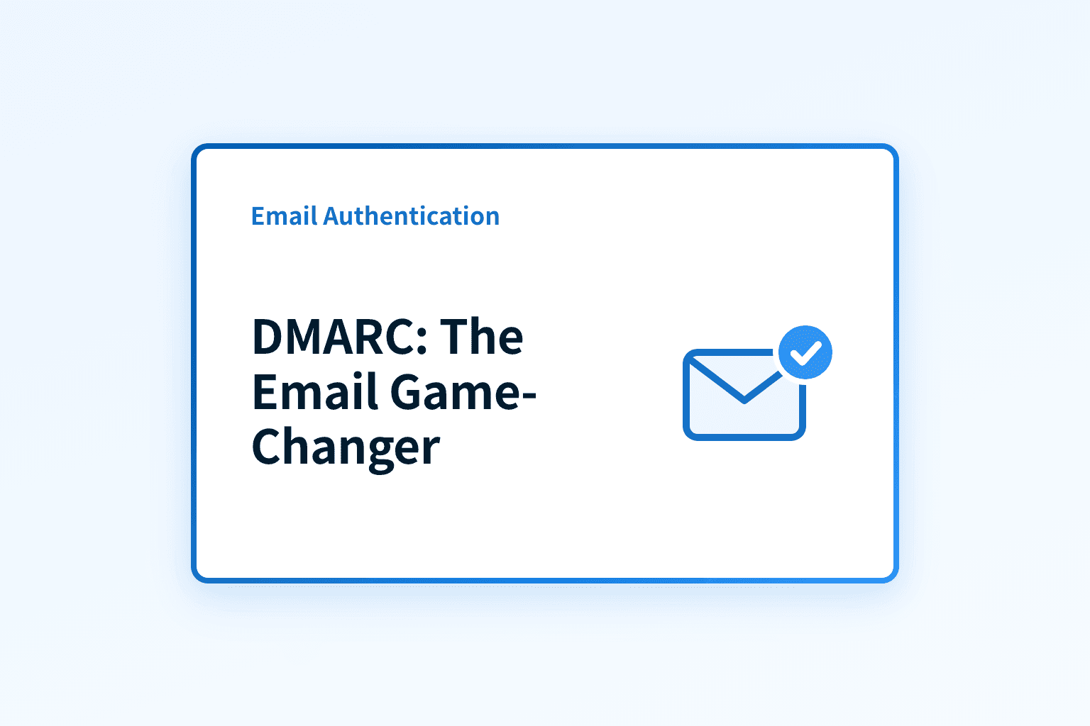 Is DMARC the email security game-changer organizations need?