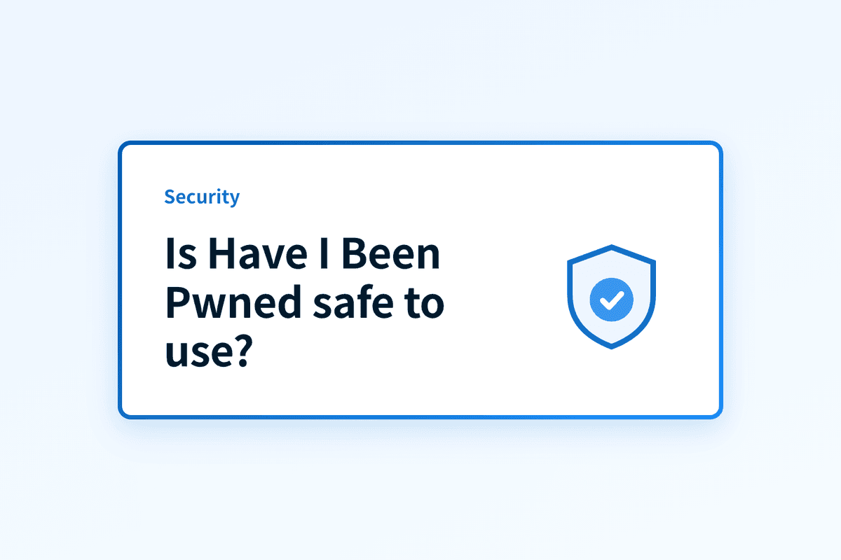 Is Have I Been Pwned safe to use?