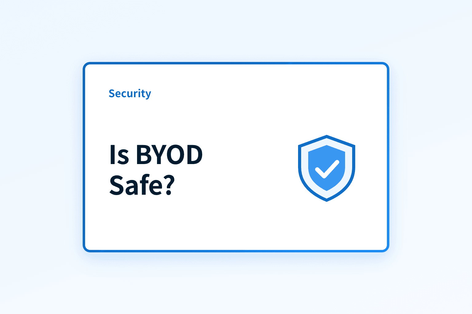 Is BYOD safe for your organization?