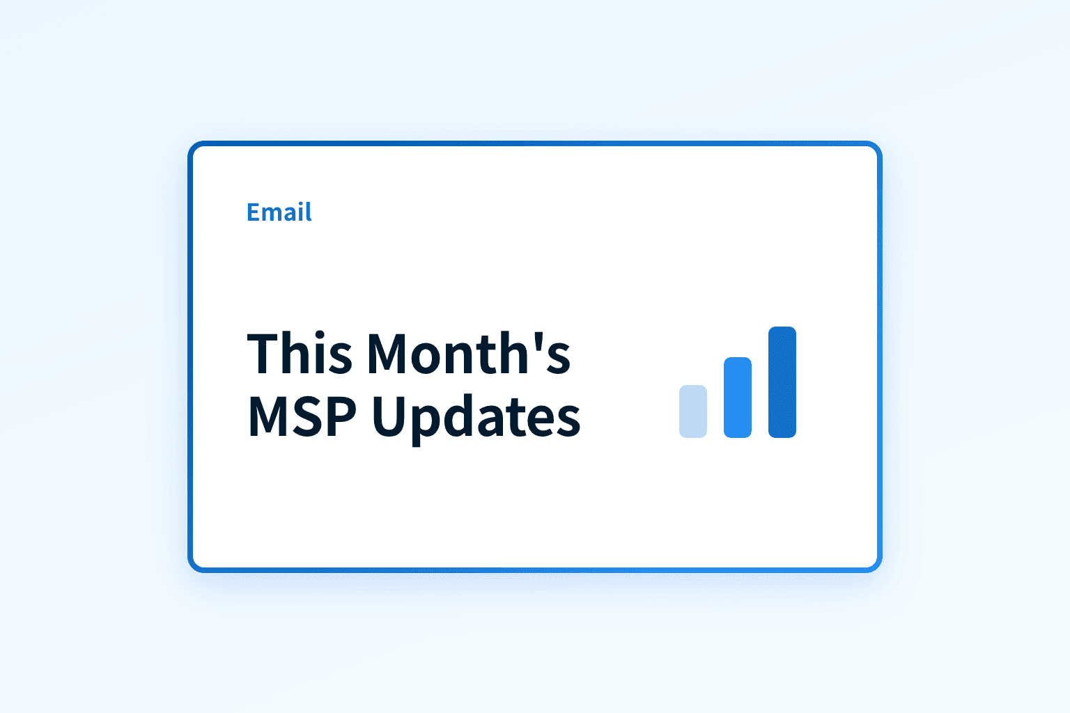 What are this month's product updates MSPs need to know?