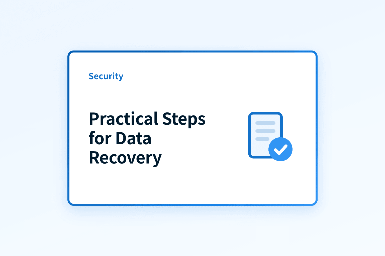 What are the practical steps to recover from unexpected data loss?