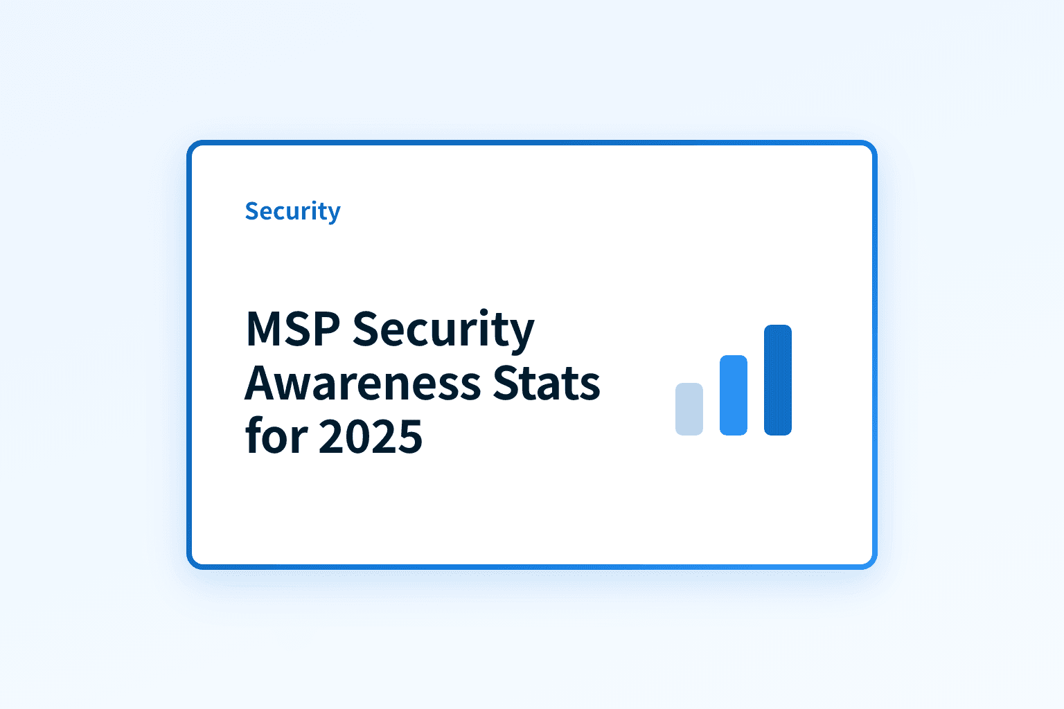 What security awareness statistics should MSPs watch in 2025?