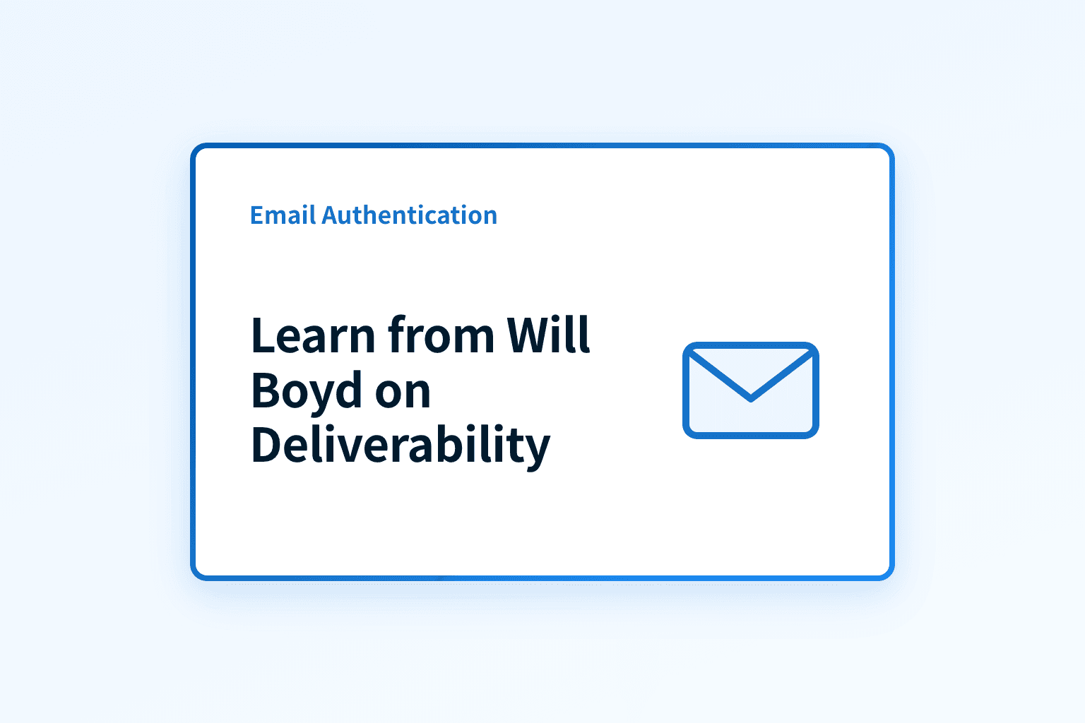 What can we learn from Will Boyd about deliverability?