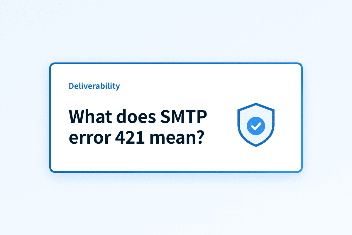 What does SMTP error 421 mean and how do I fix it?