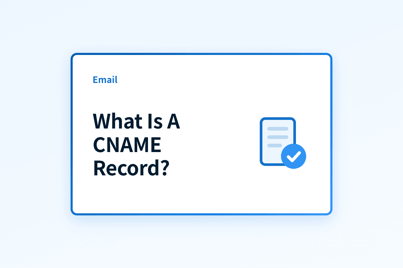 What is a CNAME record? DNS Alias Records Explained