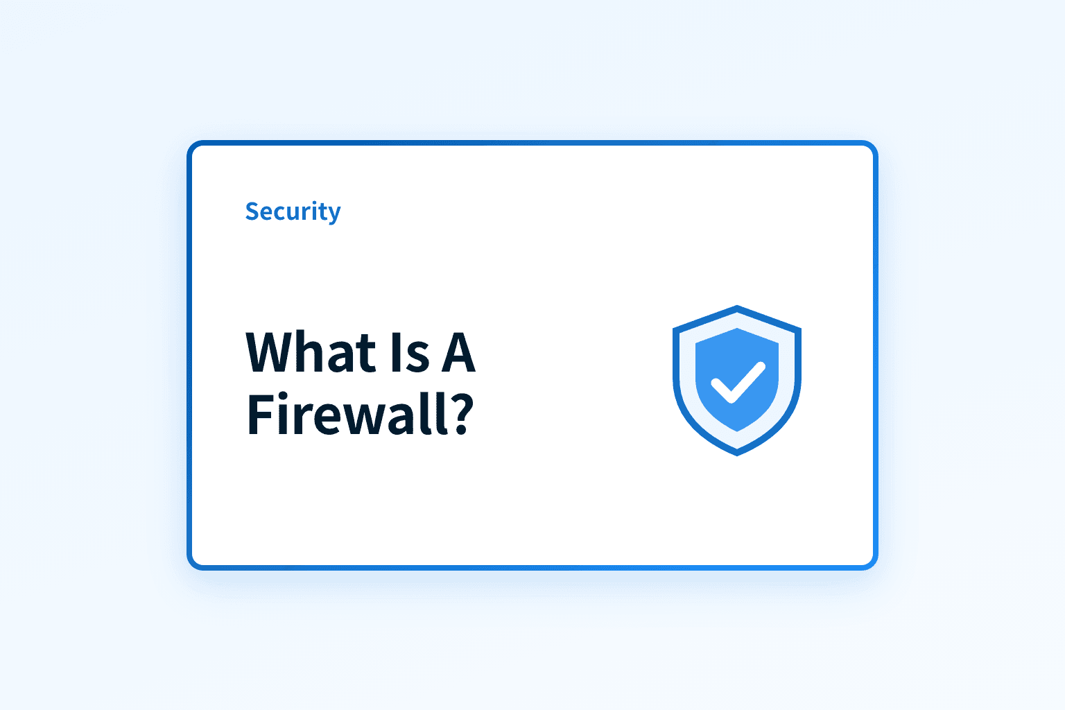 What is a Firewall?