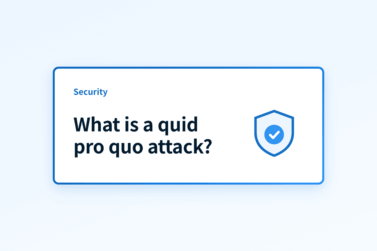 What is a quid pro quo attack?